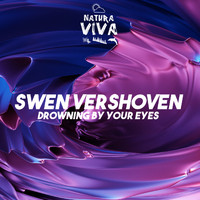 Swen Vershoven - Drowning by Your Eyes