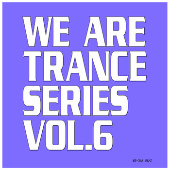 Various Artists - We Are Trance Series, Vol. 6