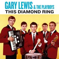 Gary Lewis & The Playboys - This Diamond Ring (Extended Version (Remastered))