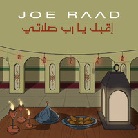 Joe Raad - Iqbal Ya Rab Salati