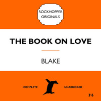 Blake - The Book on Love (Explicit)
