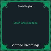 Sarah Vaughan - Sarah Sings Soulfully (Hq remastered)