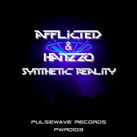 AFFLICTED & Hanzzo - Synthetic Reality