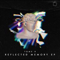 Tome R - Reflected Memory EP
