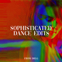 Various Artists - Sophisticated Dance Edits