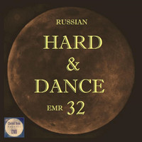 Various Artists - Russian Hard & Dance EMR, Vol. 32