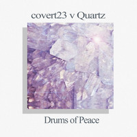 covert23 v Quartz - Drums Of Peace