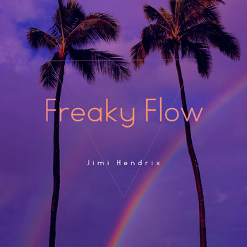 Jimi Hendrix - Freaky Flow