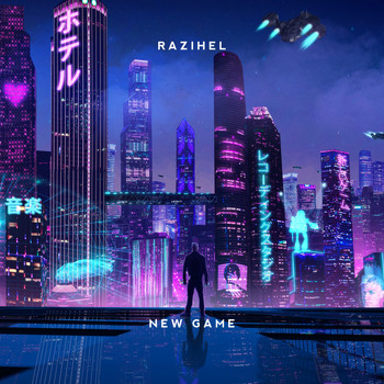 Razihel - New Game EP
