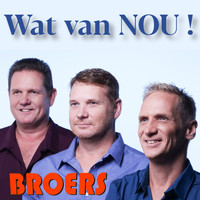 Broers - Wat Van Nou!