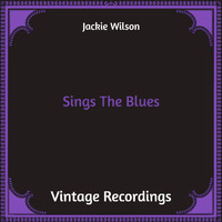 Jackie Wilson - Sings The Blues (Hq remastered [Explicit])