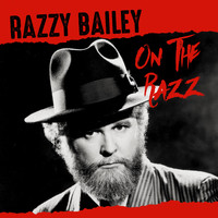 Razzy Bailey - On the Razz