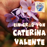 Caterina Valente - Ein Gruss von Caterina Valente