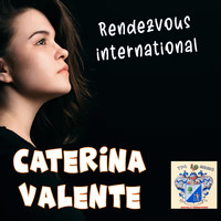 Caterina Valente - Rendezvous International