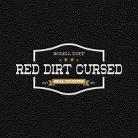 Rodell Duff - Red Dirt Cursed