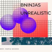 BNinjas - Unrealistic