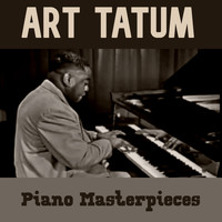 Art Tatum - Piano Masterpieces