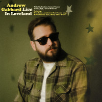 Andrew Gabbard - Live In Loveland