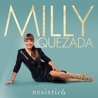 Milly Quezada - Resistirá