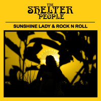 The Shelter People - Sunshine Lady / Rock n Roll