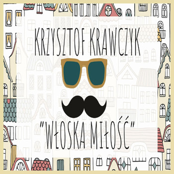 Krzysztof Krawczyk - Włoska Miłość