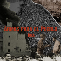 Inka - ARMAS PARA EL PUEBLO