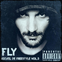 Fly - Recueil de Freestyles #3 (Explicit)