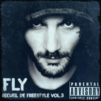 FLY - Recueil de Freestyles #3 (Explicit)