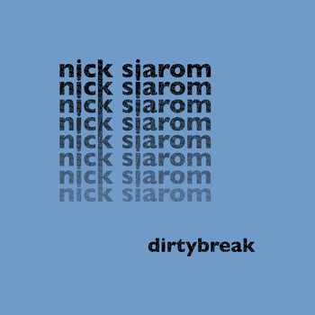 Nick Siarom - Dirtybreak