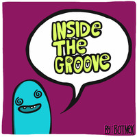 Botnek - Inside The Groove (Explicit)
