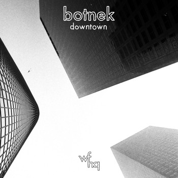 Botnek - Downtown