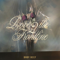 Baby Beef - Love 2 the Frontline