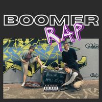 Jake Nielsen, Matthew Predny & Madeline Clouston - Boomer Rap (Explicit)