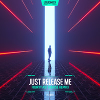 Fourty Ast - Just Release Me (Verise Remix)
