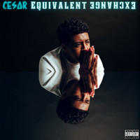 Cesar - Equivalent Exchange