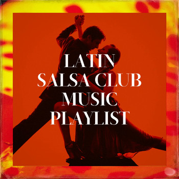 Various Artists - Latin Salsa Club Music Playlist