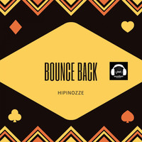 Hipinozze - Bounce Back
