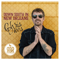 Chris Davis - Down South in New Orleans