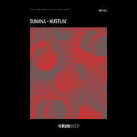 SUNANA - Hustlin'