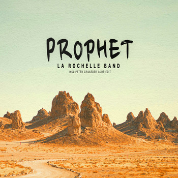 La Rochelle Band - Prophet
