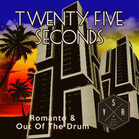Romanto & Out Of The Drum - Twenty Five Seconds