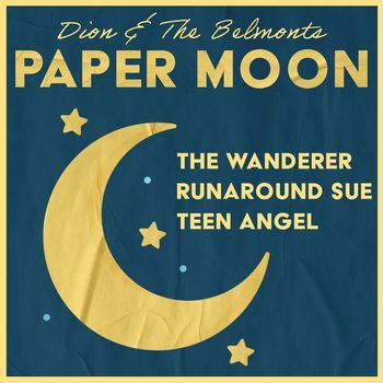 Dion & The Belmonts - Paper Moon