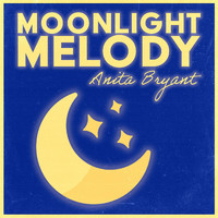 Anita Bryant - Moonlight Melody