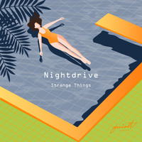 Nightdrive - Strange Things