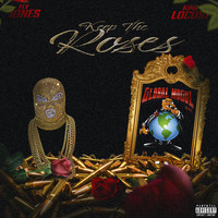 King Locust - Keep the Roses (Explicit)