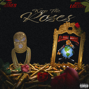 King Locust - Keep the Roses (Explicit)