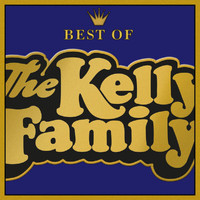 The Kelly Family - Best Of