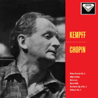 Wilhelm Kempff - Chopin: Piano Sonata No. 2; Impromptus; Berceuse; Barcarolle (Wilhelm Kempff: Complete Decca Recordings, Vol. 6)
