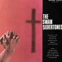 The Swan Silvertones - The Swan Silvertones
