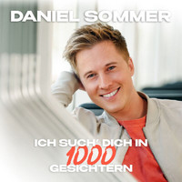 Daniel Sommer - Ich such' dich in 1000 Gesichtern